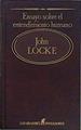 Ensayo sobre el entendimiento humano Grandes pensadores, los. Tomo 52. Locke | 149867 | Locke, John