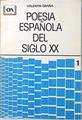 Poesia española del siglo XX (tomo primero) | 136854 | Compilador, Valentin Graña
