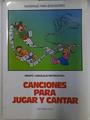 Canciones para jugar y cantar | 130149 | Grupo Lenguaje Recreativo