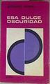 Esa Dulce Oscuridad | 55833 | Arpino Giovanni
