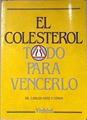 Colesterol  Todo para vencerlo | 172437 | Carlos Sanz y Otros