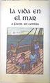 La vida en el mar: a favor, en contra | 74165 | Prada, Juan Manuel de