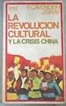 La Revolucion Cultural Y La Crisis China | 37247 | Cavendish /Gray