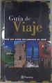 Guía de Viaje por los Sitios Declarados en 2008 | 169460 | VVAA