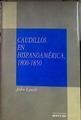 Caudillos en Hispanoamérica 1800-1850 | 184560 | Linch, John