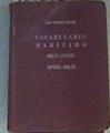 Vocabulario marítimo Inglés-español y Español-Inglés | 164508 | NAVARRO DAGNINO Juan
