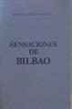 Sensaciones De Bilbao | 61672 | Unamuno Miguel De/Ilustrador Rafael Ortiz Alfau