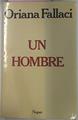 Un Hombre | 15302 | Fallaci Oriana