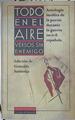 Todo en el aire: versos sin enemigo Antologia insólita de la poesía durante la guerra incivil españo | 123082 | Edición de, Gonzalo SAntoja