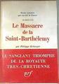 Le Massacre de la Saint-Barthélemy 24 Aout 1572 | 175831 | ERLANGER, Philippe