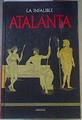 La infalible Atalanta | 168100 | María Romero Gutiérrez de Tena (Autor del texto)