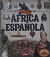 Atlas Ilustrado del África Española | 145667 | VVAA