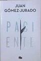 El Paciente | 147404 | Gomez Jurado, Juan