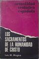 Los sacramentos de la Humanidad de cristo | 124201 | Lui M Múgica