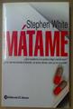 Matame. ¿ Qué sucedería si se pudiera elegir cuándo morir? | 117723 | Stephen White
