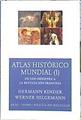 Atlas histórico mundial I : de los orígenes a la Revolución Francesa | 142170 | Kinder, Hermann (1920-1968)/Hilgemann, Werner (1921- )