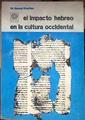 El impacto Hebreo en la cultura occidental | 184423 | Klepfisz, Heszel