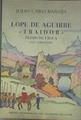Lope de Aguirre Traidor Pedro Ursua o el caballero | 183203 | Julio Caro Baroja
