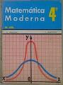 Matemática moderna 4º | 86477 | Marcos, Constantino/Martínez, Jacinto