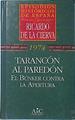 Tarancón al paredón El Bunker contra la apertura | 85312 | Cierva, Ricardo de la