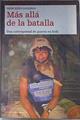 Más allá de la batalla: una corresponsal de guerra en Irak | 95767 | Gallego Bazán, Mercedes