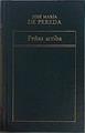 Peñas arriba | 149924 | Pereda, José María de