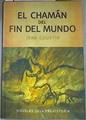 El chamán del fin del mundo | 90980 | Courtin, Jean