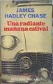 Una Radiante mañana estival | 140482 | Chase, James Hadley