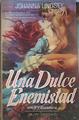 UNA DULCE ENEMISTAD | 158720 | Johanna  Lindsey
