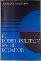 El Poder político en el Ecuador | 181298 | Hurtado Larrea, Osvaldo