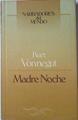 Madre Noche | 28992 | Vonnegut, Kurt