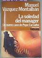 La Soledad Del Manager | 19634 | Vazquez Montalban Manuel