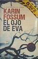 El ojo de Eva | 166877 | Fossum, Karin (1954-)