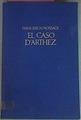 El Caso D`arthez | 56220 | Erich Nossack Hans