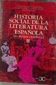 Historia social de la Literatura española (en lengua española) II | 178144 | Blanco Aguinaga, Carlos/Rodríguez Puértolas, Julio/Rodríguez Puértolas, Iris M.