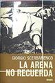 La Arena No Recuerda | 10644 | Scerbanenco Giorgio