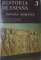 Historia de España 3 España romana (218 a.C.-409 d.C.) | 121424 | Montenegro Duque, Ángel/Blázquez, J. M./Solana Sainz, José María