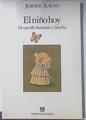 El Niño hoy,. Desarrollo humano y familia | 119401 | Kagan, Jerome