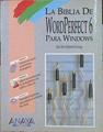 La Biblia De Wordperfect 6 Para Windows | 44378 | Que Development Group