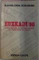 Euzkadi 80 Aproximación Al Entendimiento De Problemas De España | 52980 | Ossa Echaburu Rafael