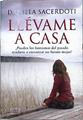 Llévame a casa | 143706 | Sacerdoti, Daniela