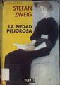 La piedad peligrosa | 184054 | Zweig, Stefan
