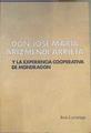 Don Jose Maria Arizmendi-Arrieta y la experiencia cooperativa de Mondragón | 165896 | Larrañaga, Jesus