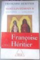 Masculin/Feminin II Dissoudre La Hierarchie | 38466 | Heritier Francoise