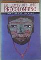 Las claves del arte precolombino cómo identificarlo | 175204 | Alcina Franch, José