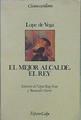 El mejor alcalde, el rey | 153261 | Vega, Lope de