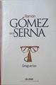 Greguerias | 14446 | Gomez De La Serna Ramon