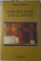 Por Que Leer Los Clásicos | 67014 | Calvino Italo
