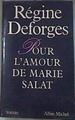 Pour L'Amour de Marie Salat | 176119 | Régine Deforges