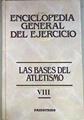 Enciclopedia General del Ejercicio VIII Las bases del atletismo | 171935 | Autores Varios